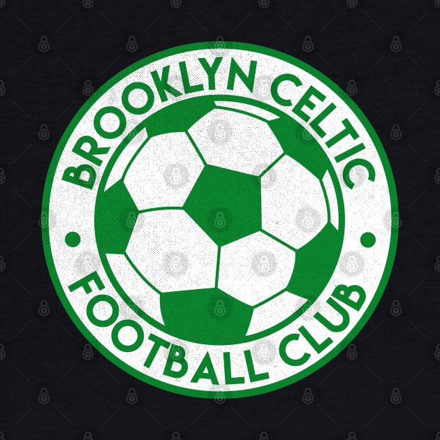 DEFUNCT - Brooklyn Celtic FC by LocalZonly